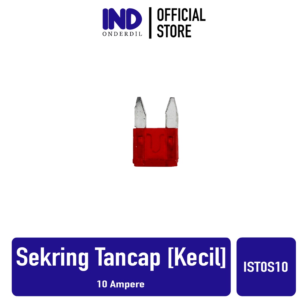 Sekring/Sikring Tancap/Fuse Blade Kecil 10 Ampere / 10 A