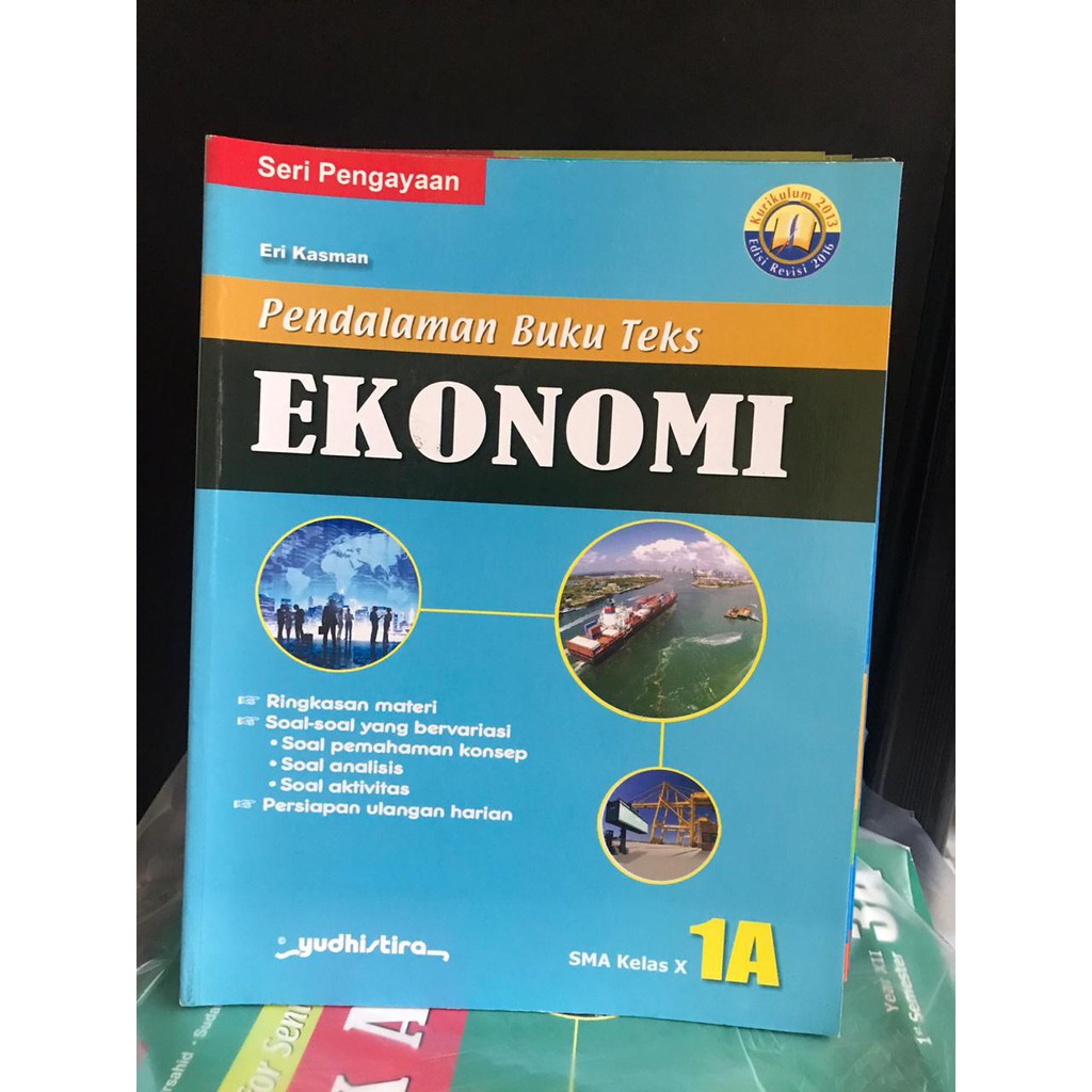 Buku teks ekonomi 1A kelaas 10 SMA/MA K13 Revisi .yudhistira