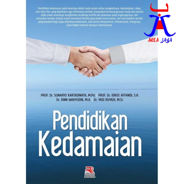 PENDIDIKAN KEDAMAIAN Prof. Dr. Sunaryo Kartadinata M.Pd. ROSDA AJ-PNDK