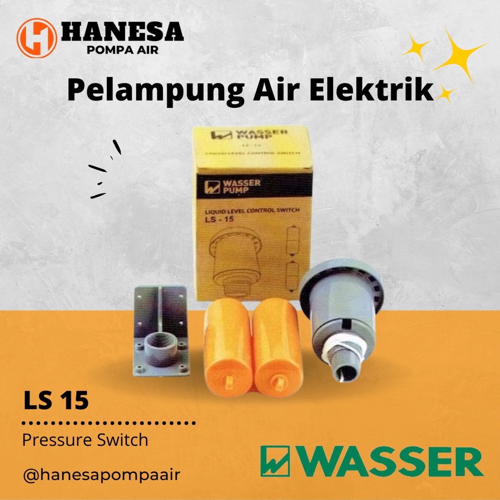 Pressure Switch Wasser LS 15 / Pelampung Air Elektrik / Otomatis Tandon / Otomatis Pompa Air LS15