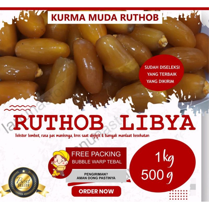 

Promo Kurma Ruthob Libya Best Quality 500gr-1kg BEST QUALITY PROMIL