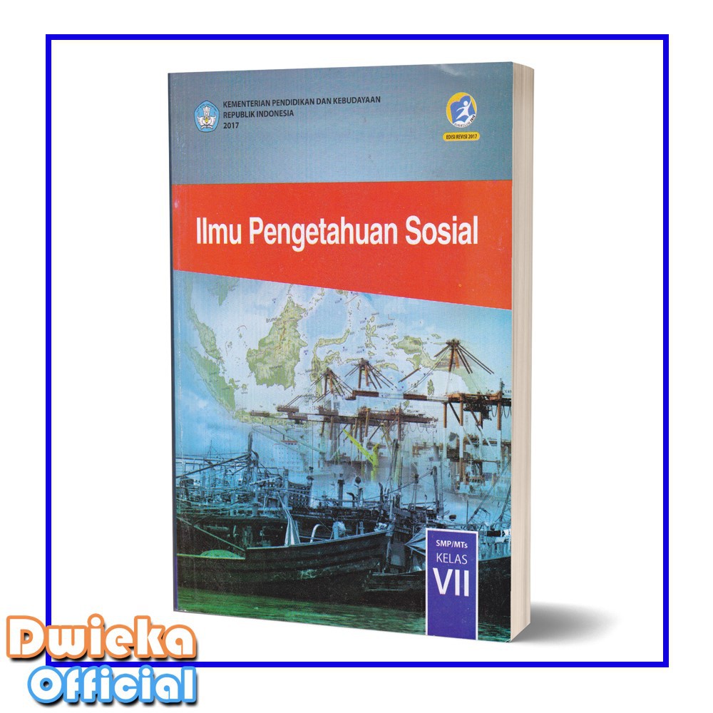 Buku Siswa IPS SMP Kelas 7 (Ilmu Pengetahuan Sosial) Kurikulum 2013 Edisi Revisi 2018