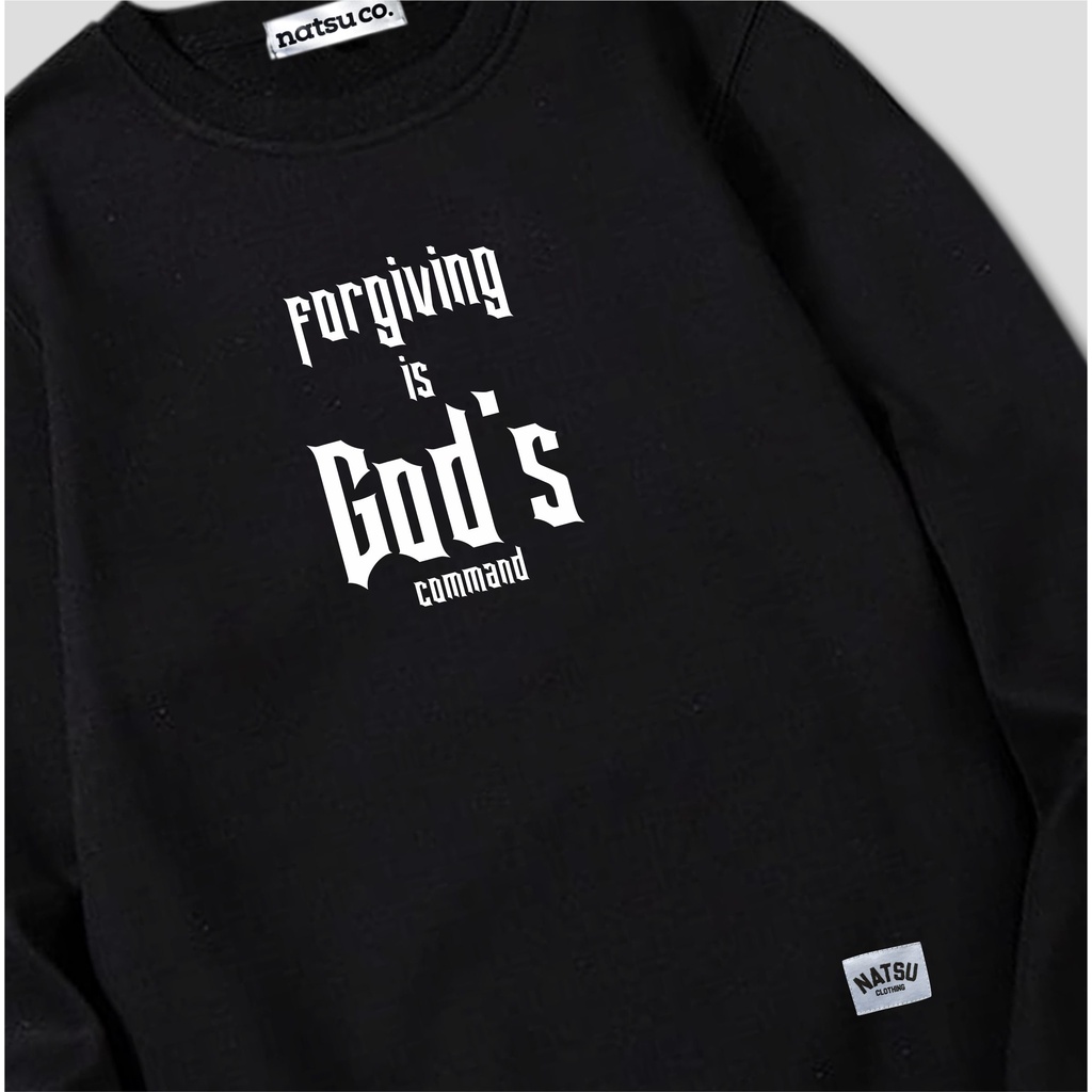 NATSU CO Sweater Crewneck Pria Tulisan Forgiving Is God's Command NATSU CO x PANDAWA HOODIE