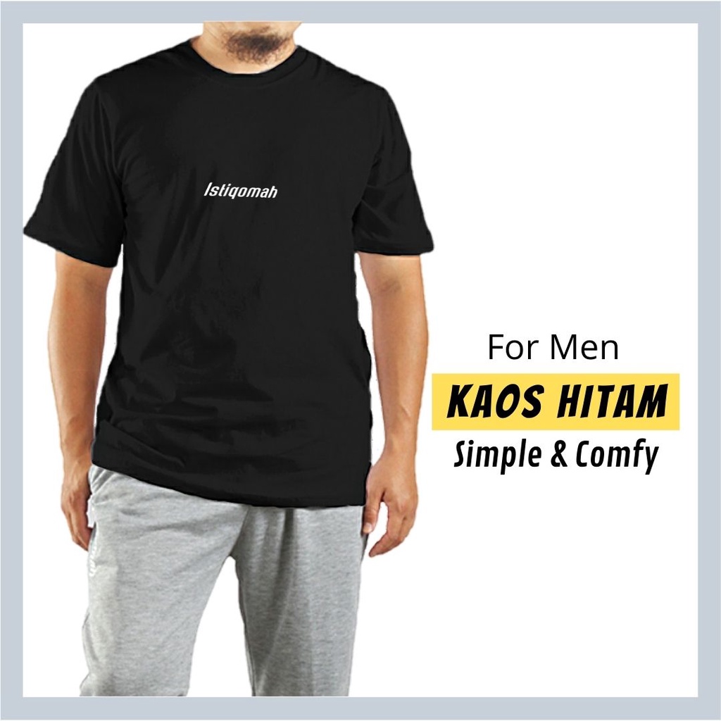 Kaos Islami Pria Baju Muslim Kaos Dakwah Pria Kaos Istiqomah Kaos Tema Islam Bahan Nyaman warna Kaos
