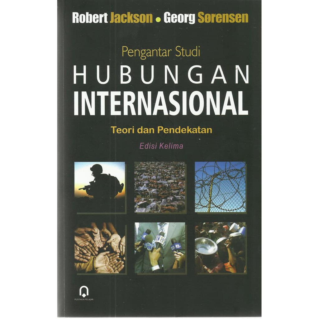 Jual BUKU PENGANTAR STUDI HUBUNGAN INTERNASIONAL - ROBERT JACKSON ...