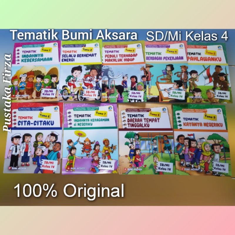 Tematik Bumi Aksara SD/Mi Kelas 4 Tema1.2.3.4.5.6.7.8.9 Kurikulum 2013 Revisi