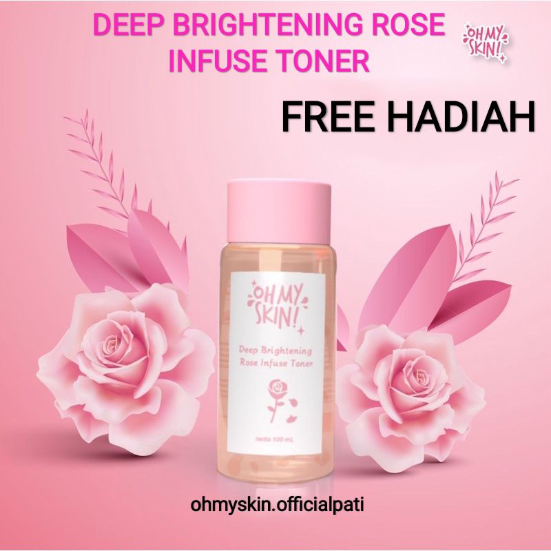 Toner Ohmyskin (Free Gift) Deep Brightening Rose Infuse Toner