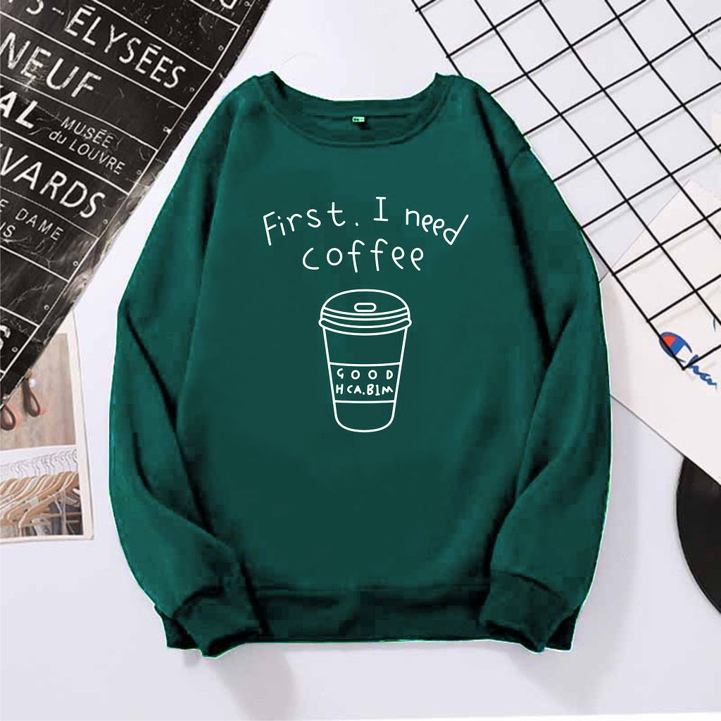 Fist I Need Coffee Sweater Crewneck Oblong Wanita Size M-L-XL-XXL JUMBO