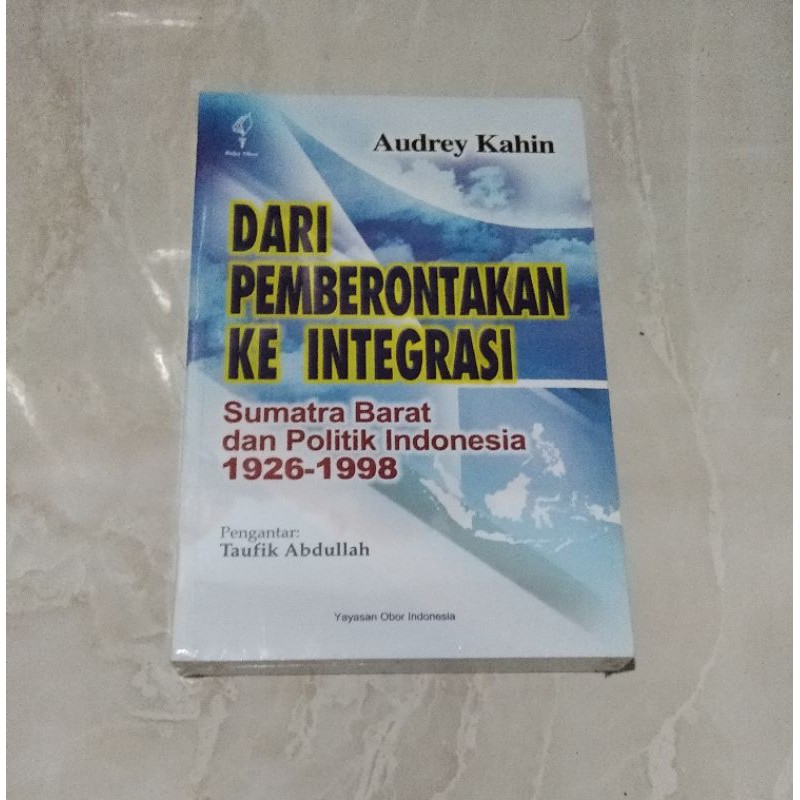 dari pemberontakan ke integrasi sumatra barat dan politik indonesia 1926 - 1998