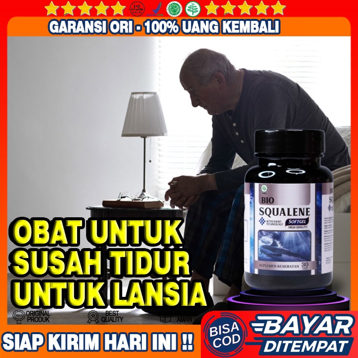 Obat Lansia Susah Tidur - Obat Insomnia Pada Lansia  - Obat Atasi Susah Tidur - Obat Atasi Insomnia 