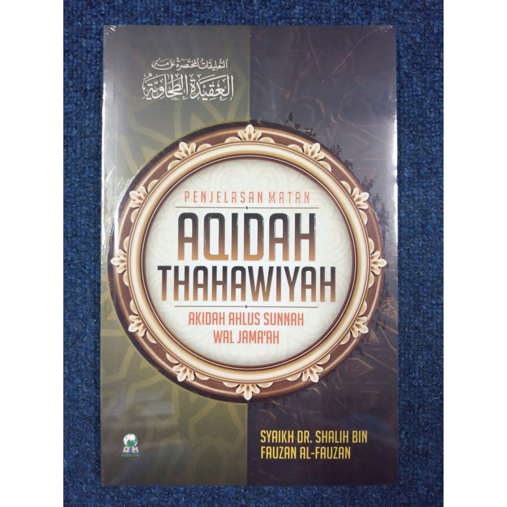 PENJELASAN MATAN AQIDAH THAHAWIYAH - Shalih Al-Fauzan
