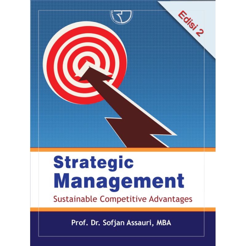 

BUKU Strategic Management.Penulis: Prof. Dr. Soffjan Assauri#ORIGINAL