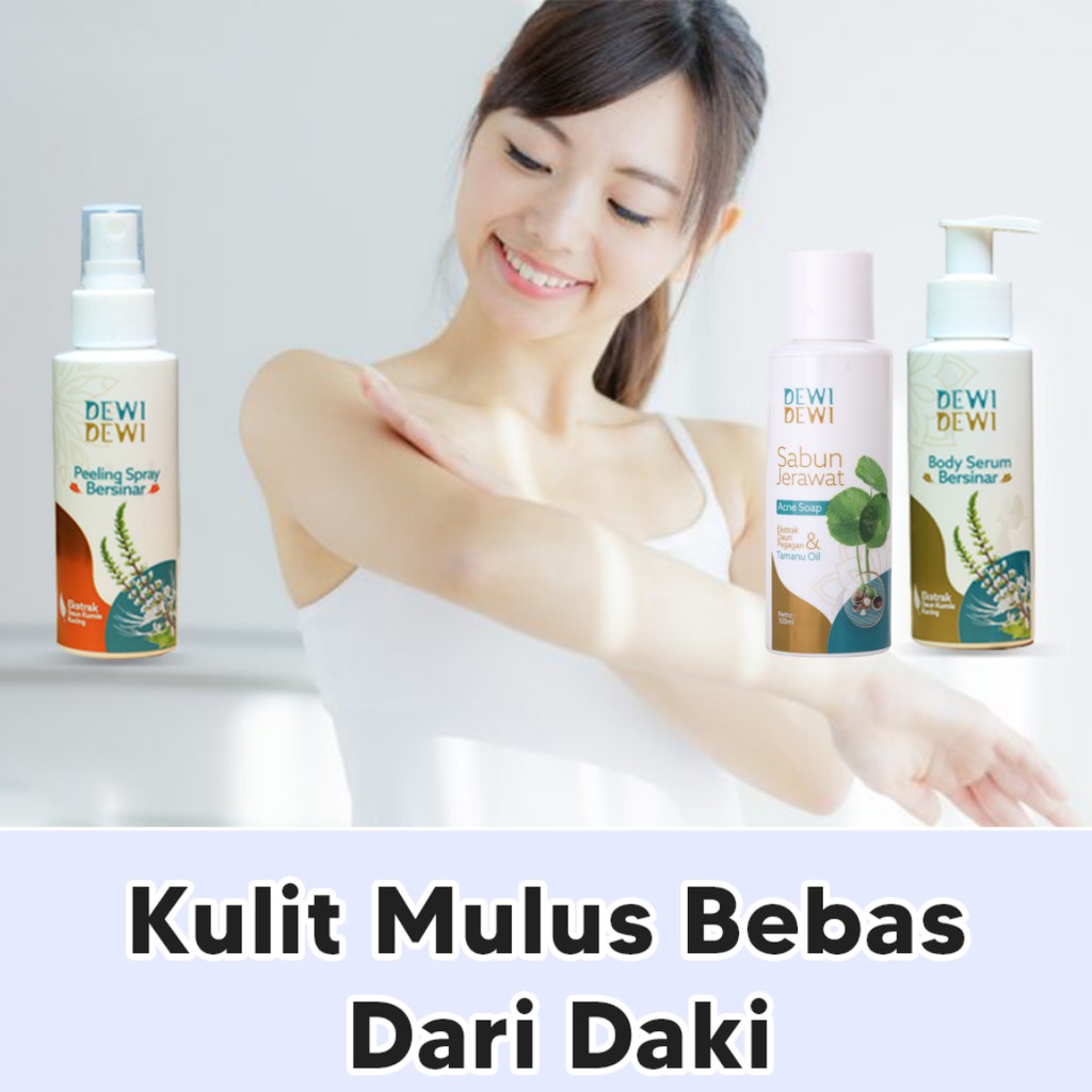 Paket Lengkap Kecantikan DewiDewi Body Whitening Serum Peeling Spray Sabun Jerawat Mencerahkan Memut
