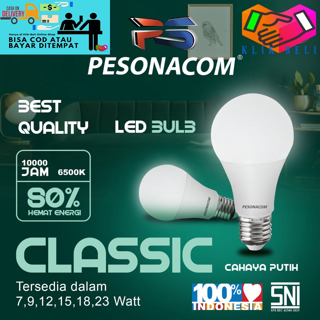 Bohlam Pesonacom Lampu LED Bulb Rumah Kantor SNI Classic Termurah 7W / 9W / 12W / 15W / 18W / 23W