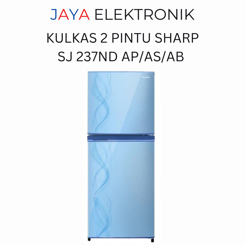 Kulkas 2 Pintu SINGKAWANG SHARP SJ 237ND AP / AS / AB