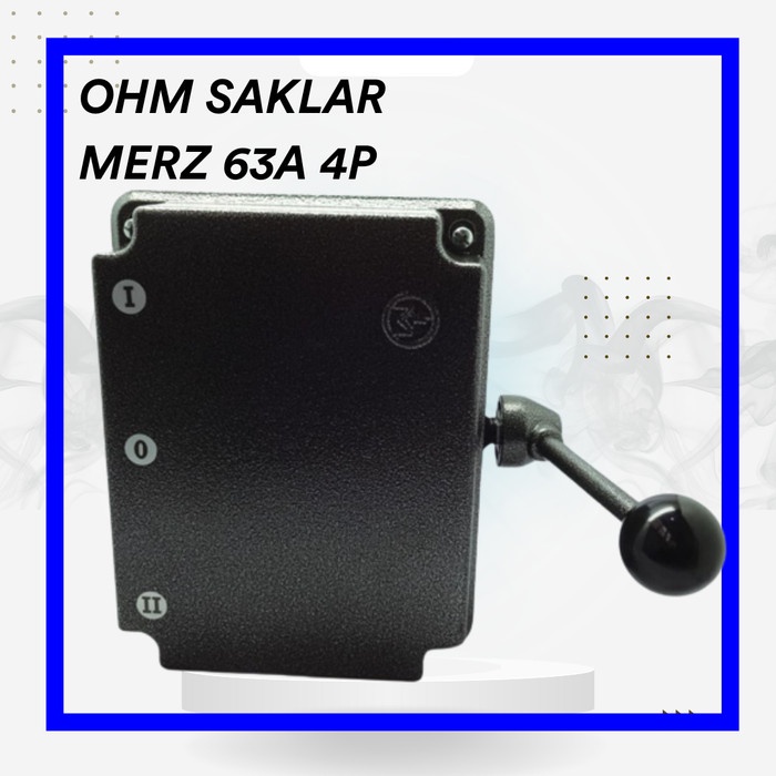 favorit] Change Over Switch Ohm Saklar Merz 63A 4P