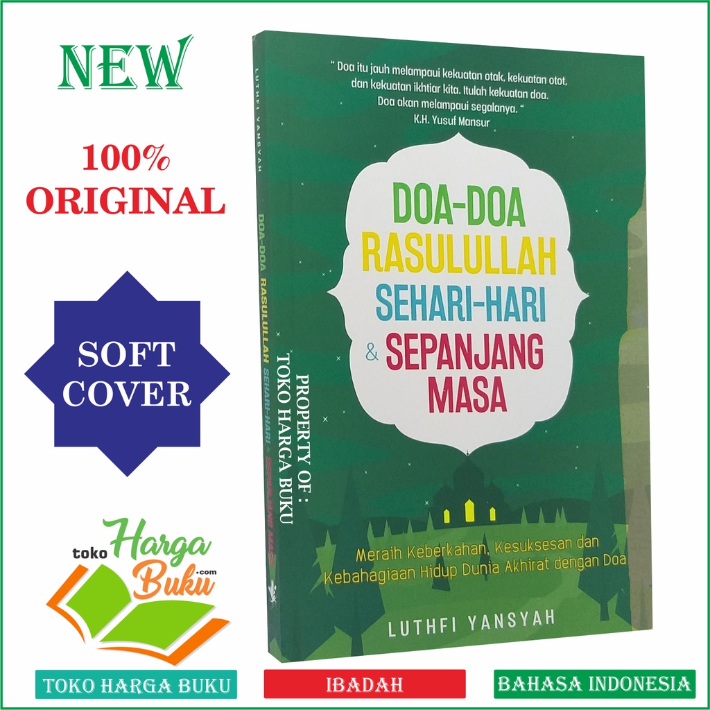 Doa-Doa Rasulullah Sehari-Hari dan Sepanjang Masa Meraih Keberkahan Kesuksesan Dan Kebahagiaan Hidup Dunia Akhirat Dengan Doa Penerbit Elmadina ELM