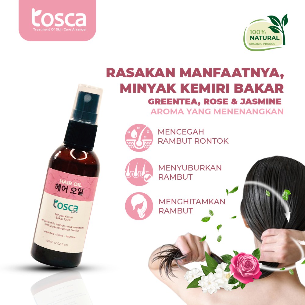 MINYAK KEMIRI BAKAR TOSCA / TOSCA HAIR OIL / MINYAK KEMIRI VITAMIN RAMBUT