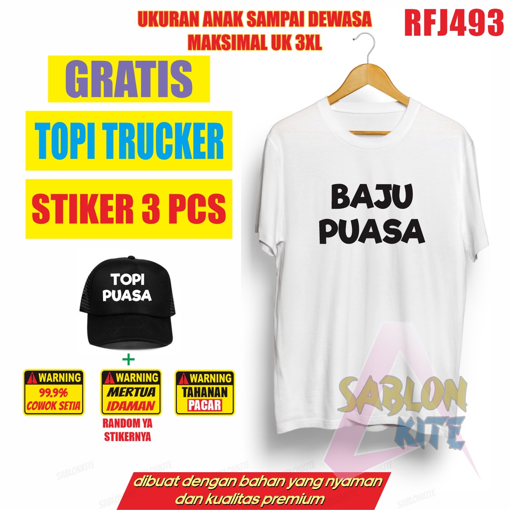 Paket Komplit ! Kaos Baju Puasa Gratis Topi trucker dan stiker 3pcs RFJ493