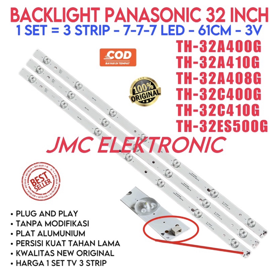 BACKLIGHT TV LED 32 INCH PANASONIC TH32A400G TH32A410G TH32A408G TH32C400G TH32C410G TH32ES500G 32A400G 32A410G 32A408G 32C400G 32C410G 32ES500G LAMPU BL 32IN