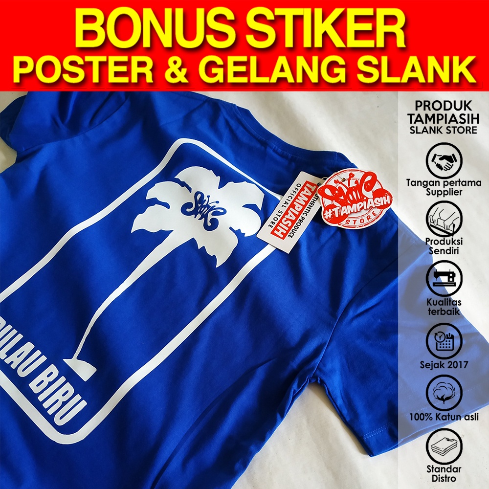 PULAU BIRU - BIRU TUA - LENGAN PENDEK - ORIGINAL MADE IN SLANKERS - BAJU KAOS SLANK - TAMPIASIH STOR
