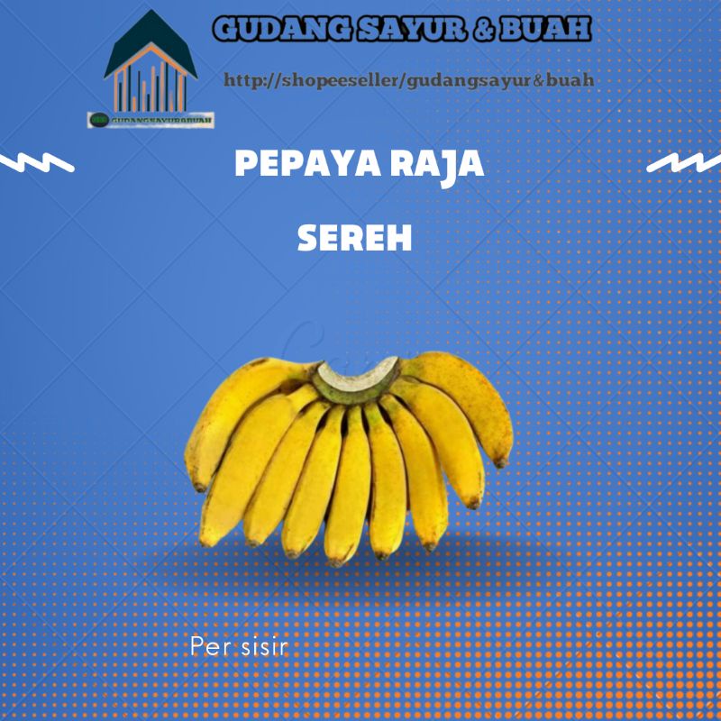 

PISANG RAJA SEREH