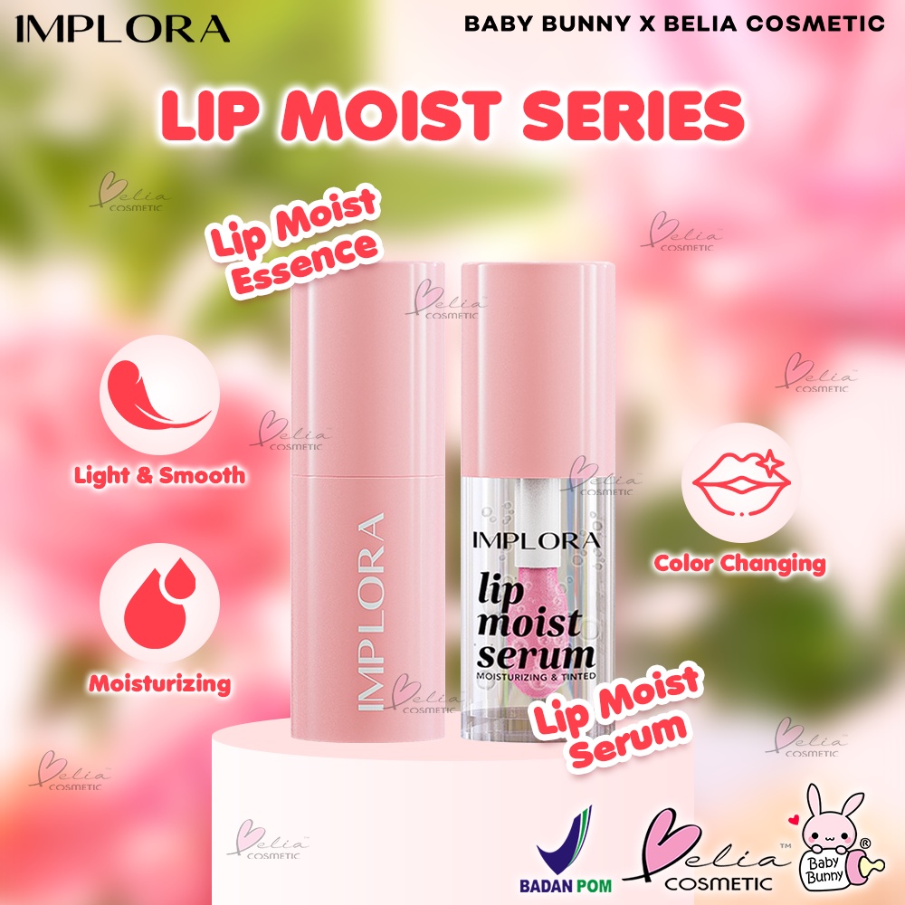 ❤ BELIA ❤ IMPLORA Lip Moist Series | Essence | Serum | Lip Oil | Perawatan Bibir | BPOM