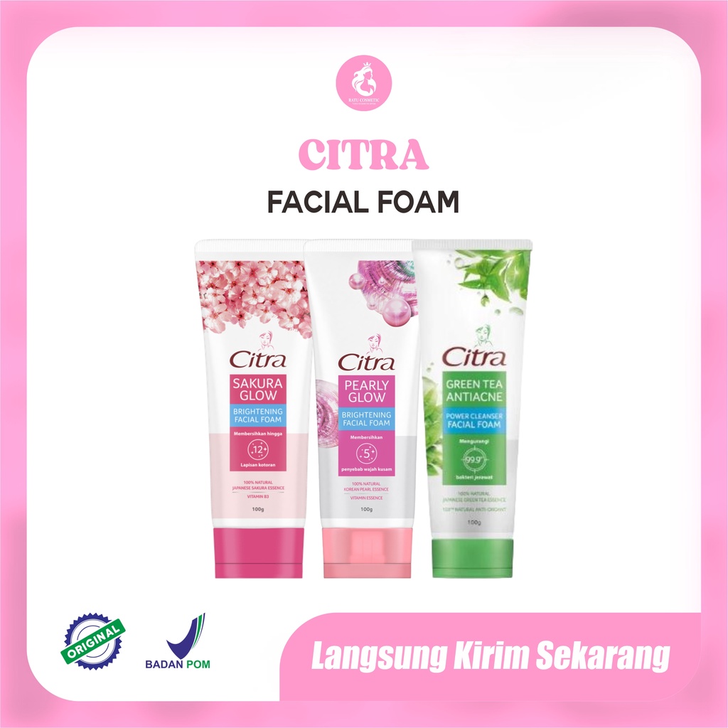 Citra Facial Foam Pearly Glow, Green Tea, Sakura Glow 100ml / Citra Face Wash 100 ml