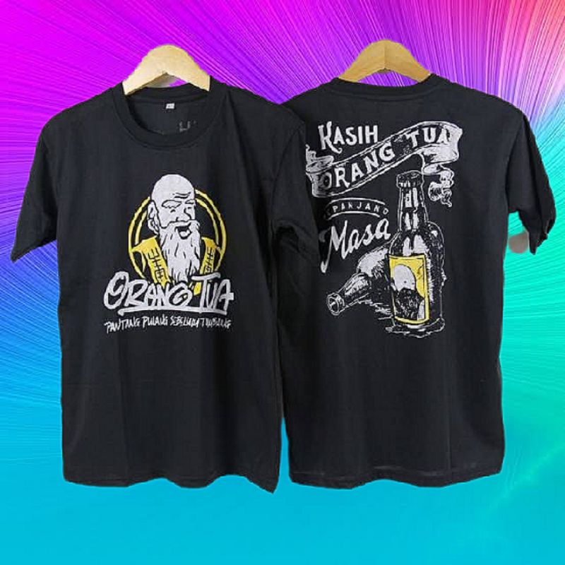 ORANG TUA / KAOS PRIA / KAOS MURAH / KAOS DISTRO / KAOS KEREN / KAOS PREMIUM / ATASAN KAOS / KAOS DI