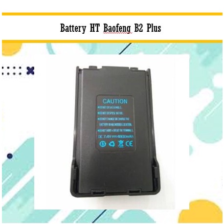 Jual Battery ht baofeng B2 PLUS Murah baterai ht baofeng uv B2+ ht baofeng Best Product