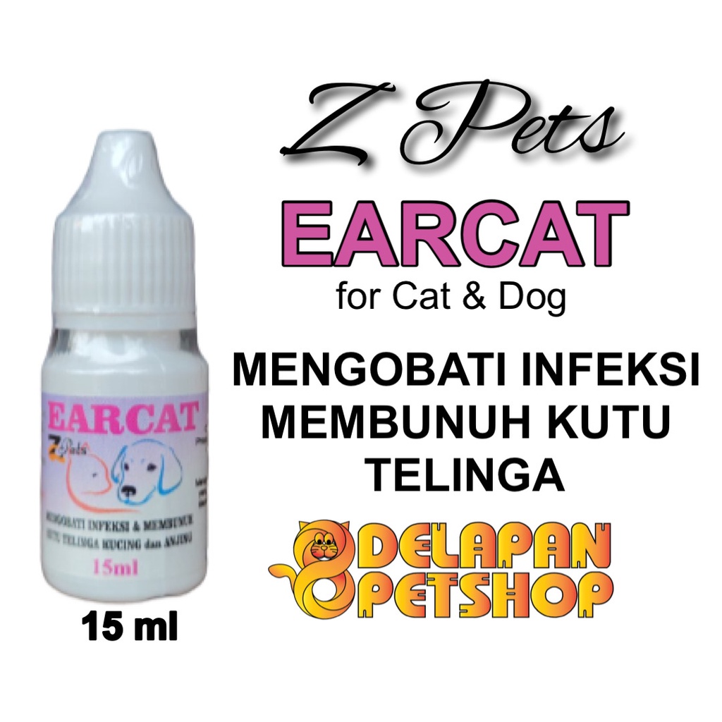 Z Pets EARCAT 15 ml / Obat Tetes Telinga / Kucing Anjing / Cat &amp; Dog