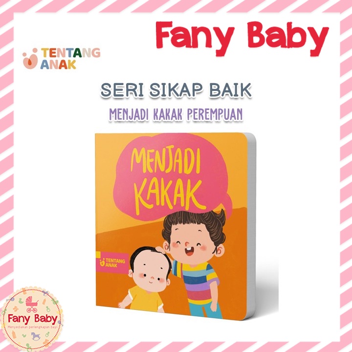 TENTANG ANAK BOARD BOOK SERI SIKAP BAIK - MENJADI KAKAK PEREMPUAN