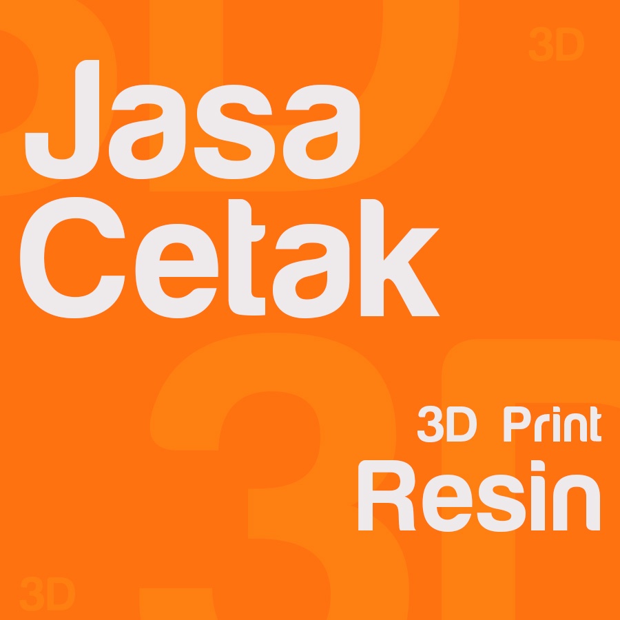 Cetak 3D Print Custom Resin | Cetak Print 3D / 3D Printing Resin SLA 4K