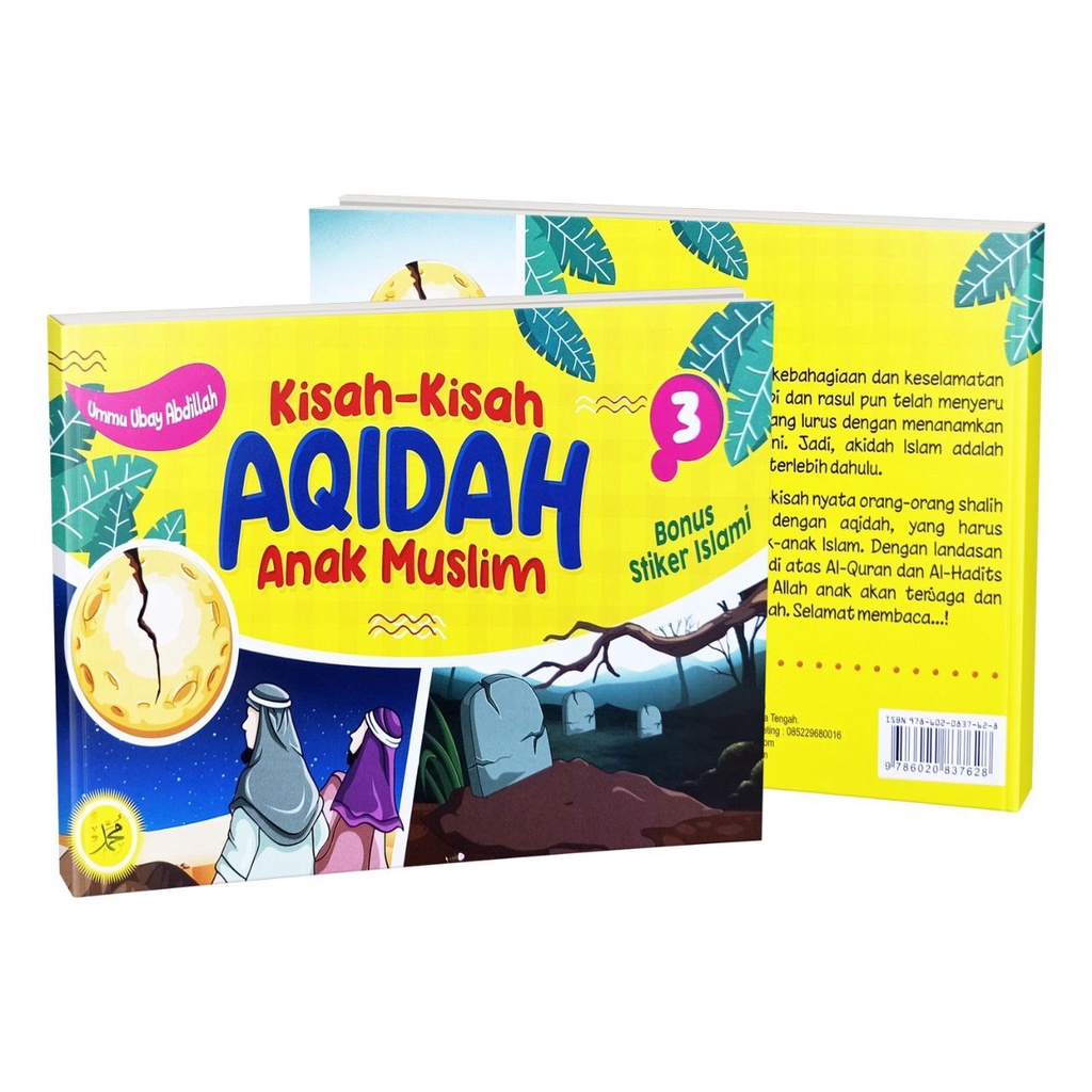 

Kisah Kisah Aqidah Anak Muslim Jilid 3 Penerbit : Media Sholih