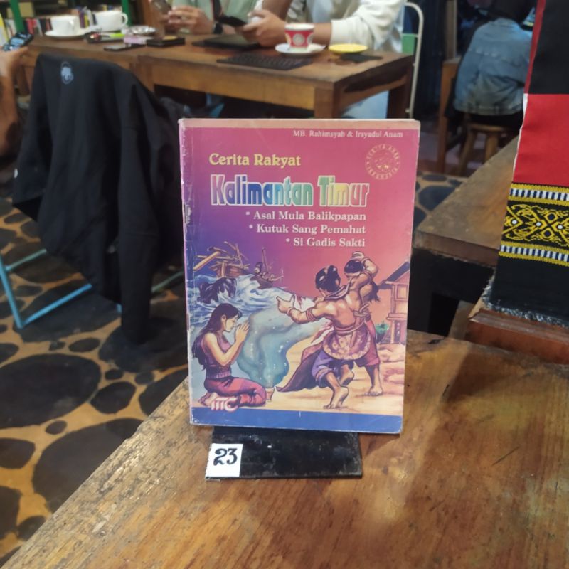 BUKU CERITA RAKYAT KALIMANTAN TIMUR By Mb Rahimsyah dkk