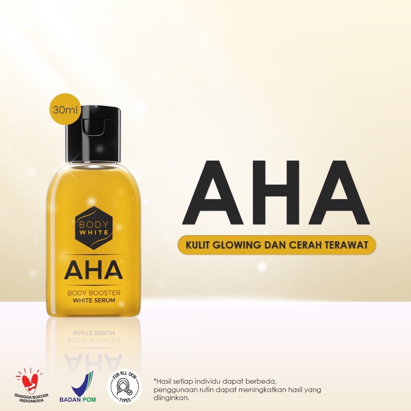 ￼BPOM ORIGINAL AHA White Body Booster 30ML Bright Serum / Body Serum / Serum Badan / Serum Pemutih / Serum badan PROMO MITRA