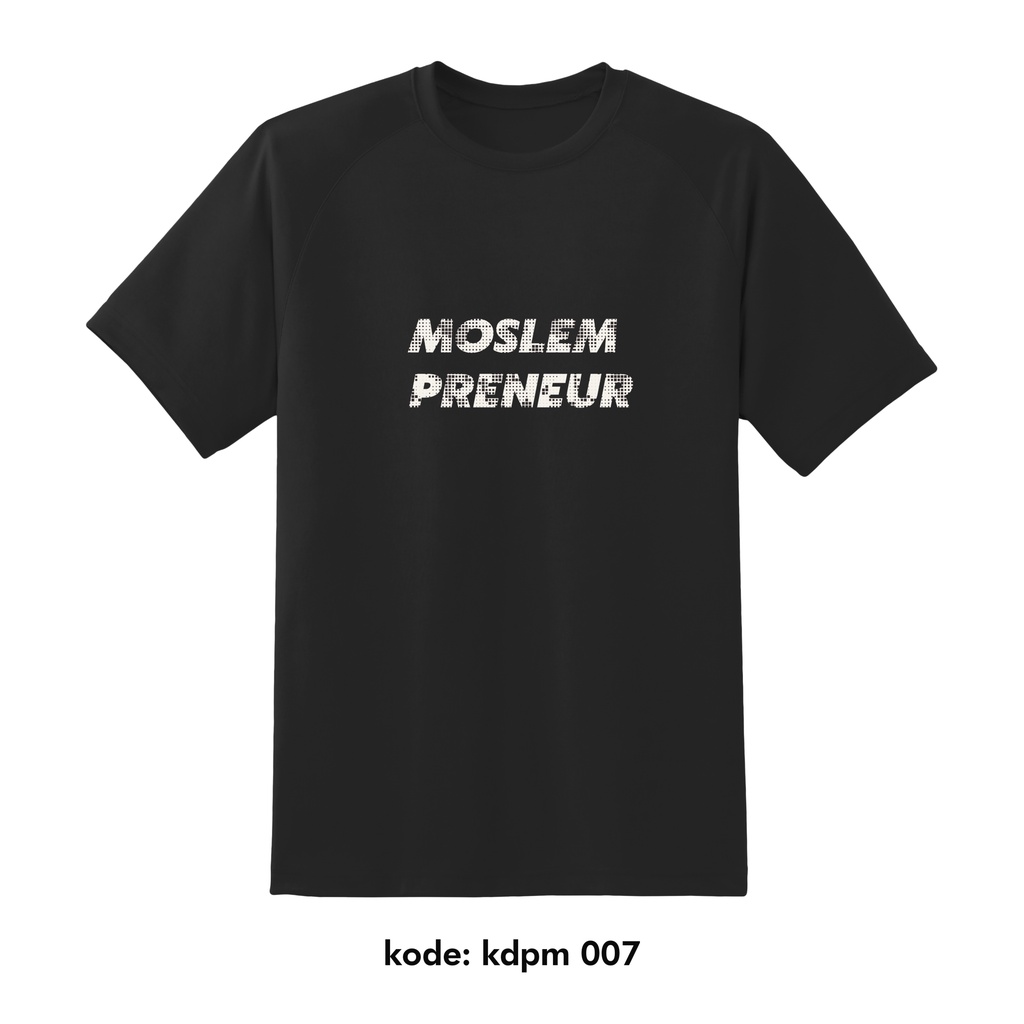 Kaos Dakwah Islami Moslim Preneur Bahan Cotton Combed 30s Premium