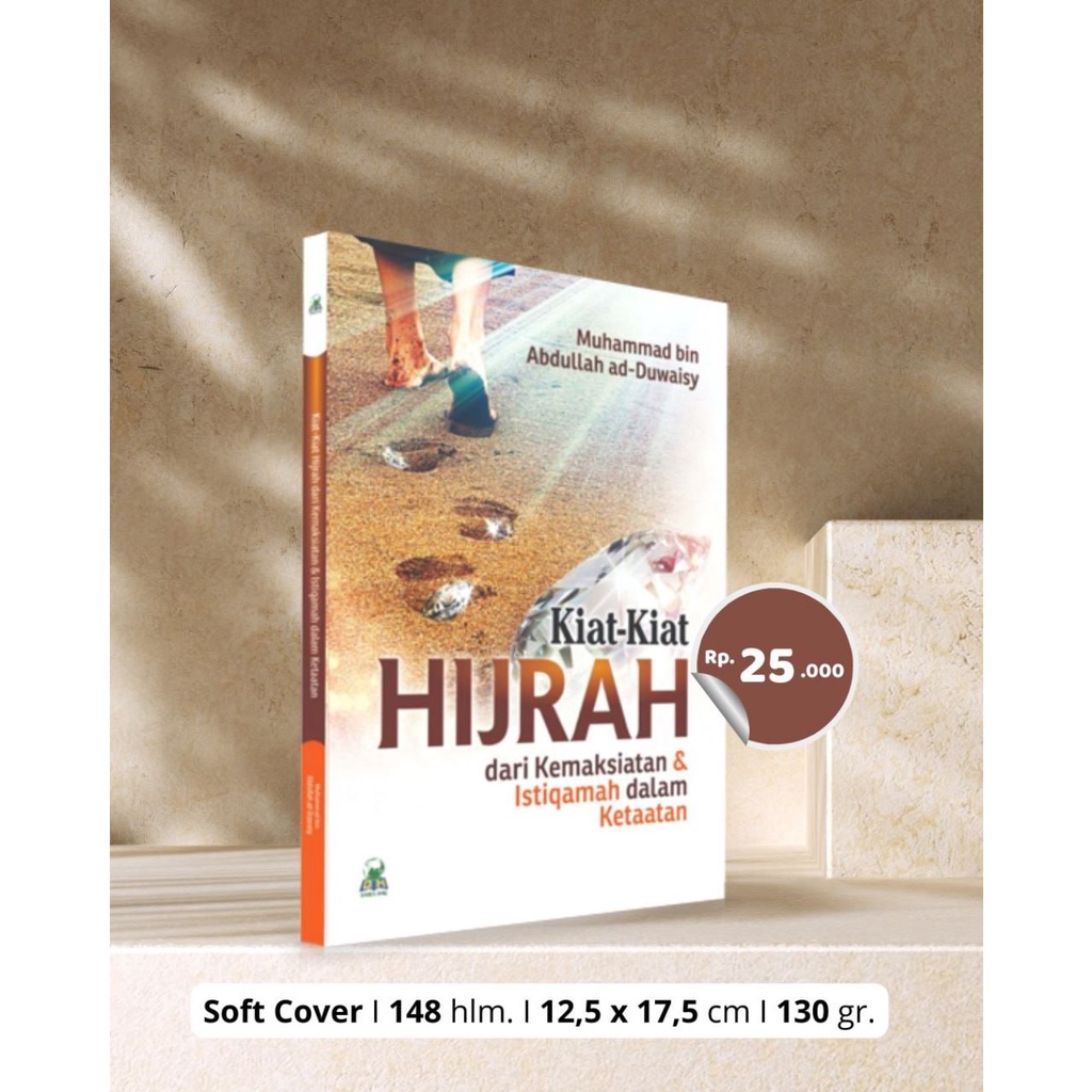 

KIAT - KIAT HIJRAH Dari Kemaksiatan & Istiqamah dalam Ketaatan - Penerbit : Darul Haq - toko buku al farouq