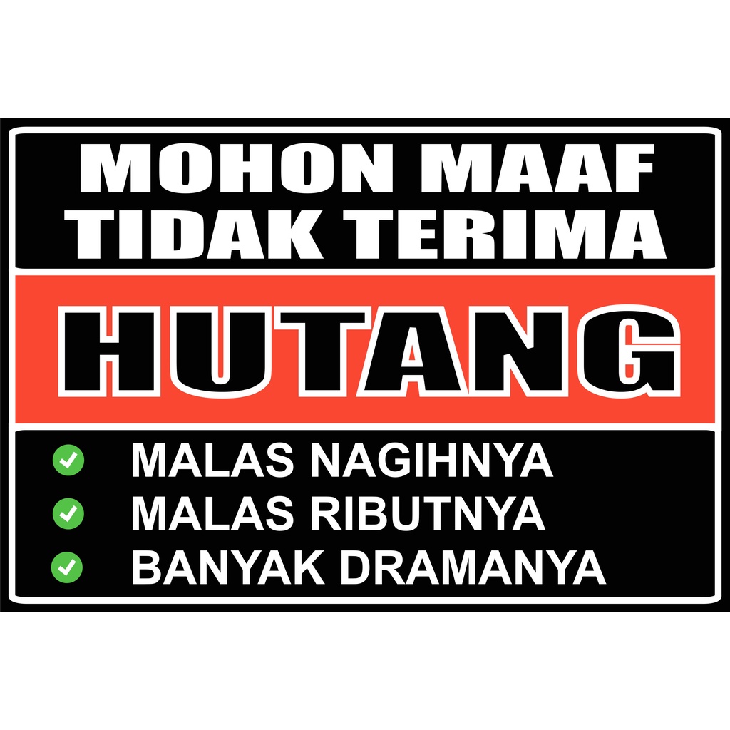 

STIKER / LABEL TIDAK TERIMA HUTANG