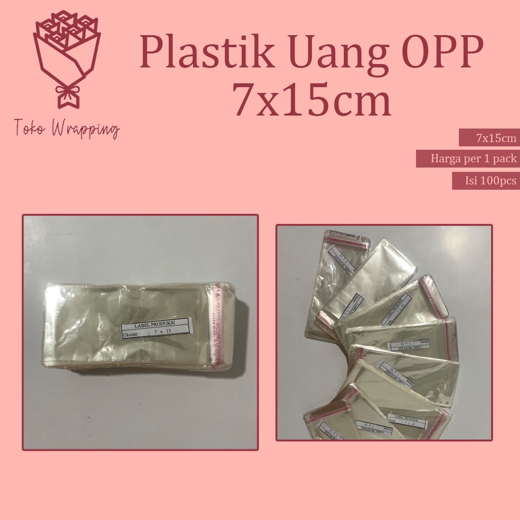 Plastik Uang Kertas untuk Buket / Plastik Opp 7x15 [100pcs]