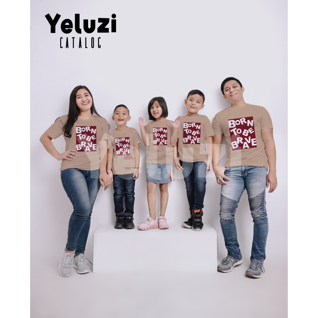 Kaos Oblong Sarimbit Couple Keluarga Born to be Brave - Katun Combed 24s - YELUZI