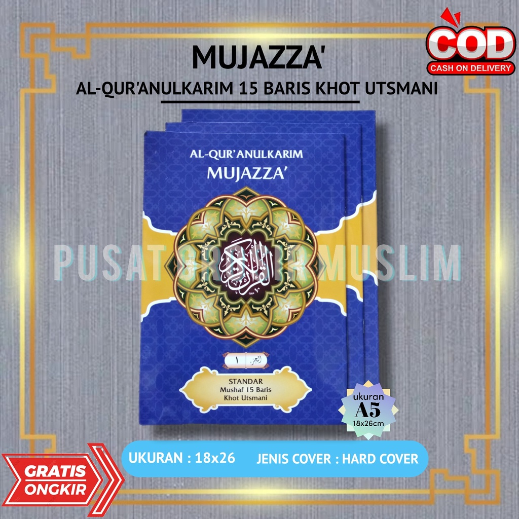 Al Quran Al-Quranulkarim Mujazza Non Terjemah 15 Baris Khot Utsmani PerJuz 1 Sampai 30