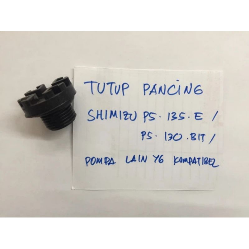 Sparepart Pompa Air Shimizu Tutup Pancing PS-130 PS-135