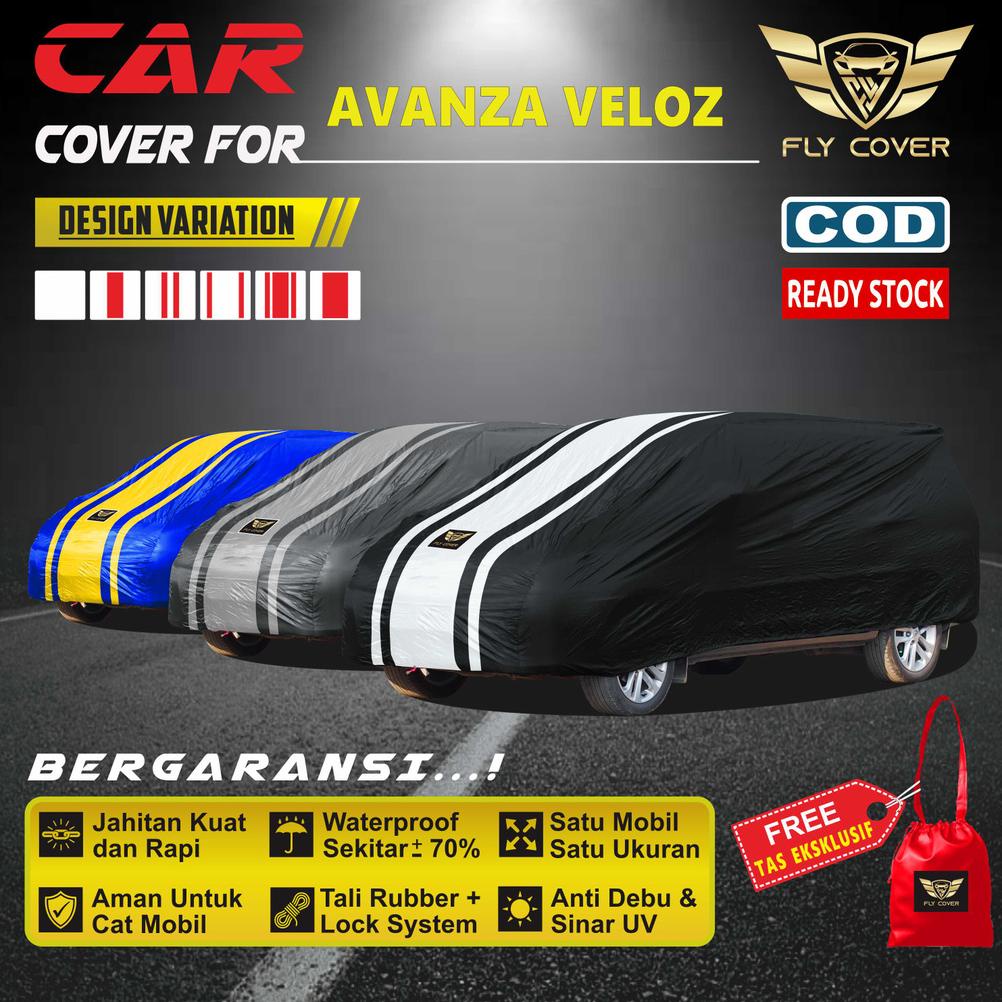 Car Body Cover Mobil NEW AVANZA VELOZ FACELIF / Sarung Mobil Toyota AVANzA VELOZ / Body Cover Avansa