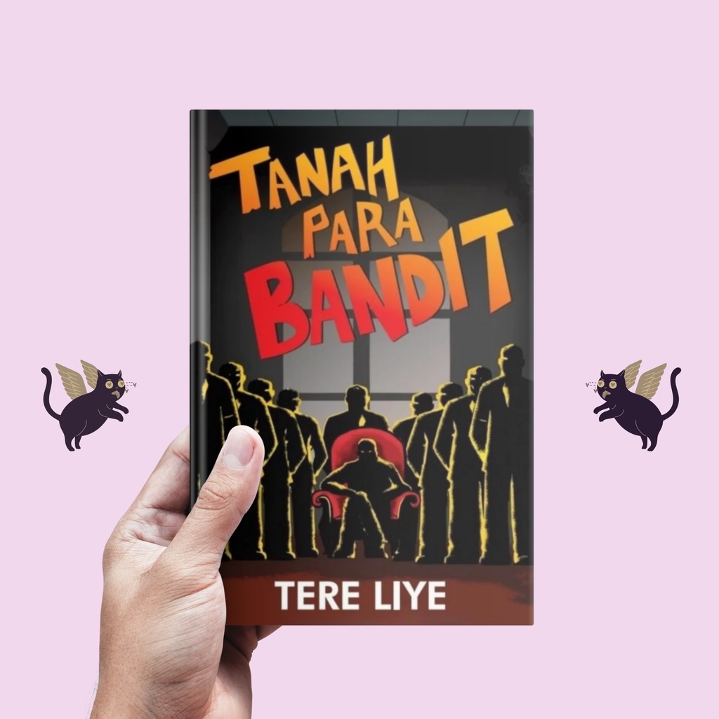 Tanah Para Bandit -Tere Liye