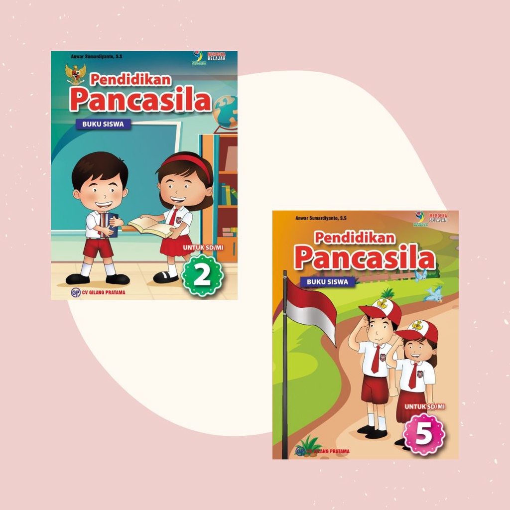 PPKN SD Kelas 2 dan 5 Kurikulum Merdeka - CV. Gilang Pratama