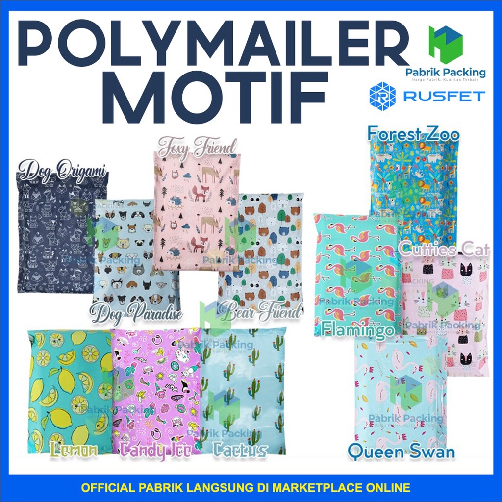 

AMPLOP PLASTIK POLYMAILER RUSFET PREMIUM / AMPLOP PACKING ONLINE SHOP ANEKA MOTIF VARIAN - SATUAN