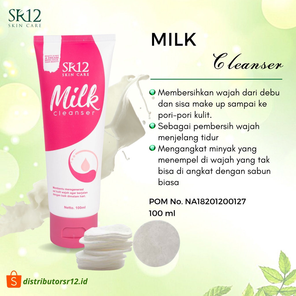 Milk Cleanser SR12 Pembersih Wajah BPOM Ampuh Mengangkat Sisa Makeup dan Kotoran Diwajah 100 ml