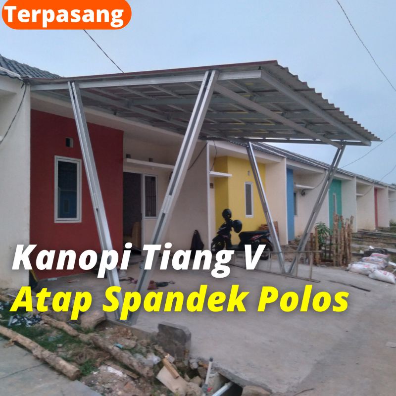 KANOPI TIANG V BAJA RINGAN ATAP SPANDEK POLOS
