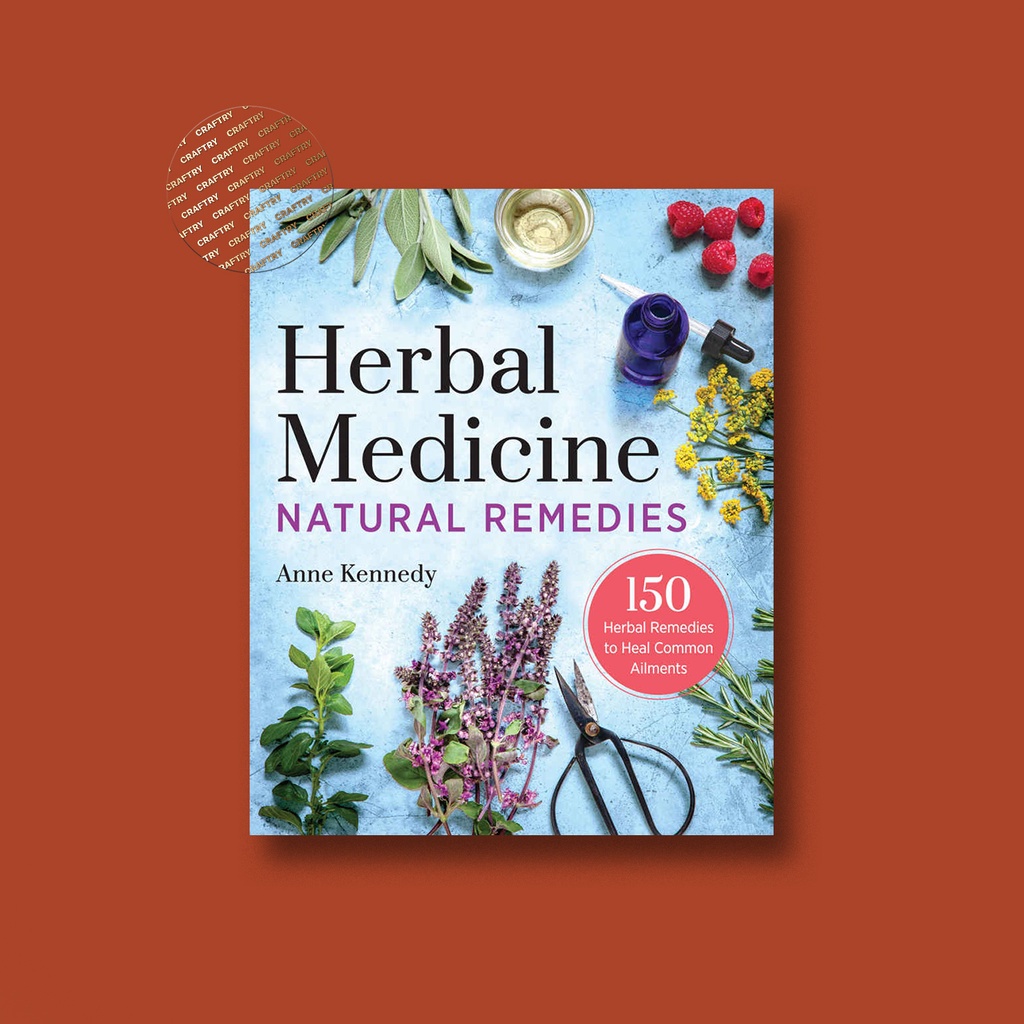 

Herbal Medicine Natural Remedies - 150 Herb - Anne Kennedy